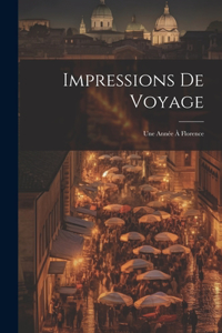 Impressions De Voyage
