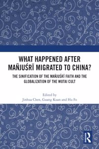 What Happened After Manjusri Migrated to China?