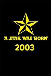 A star was born 2003