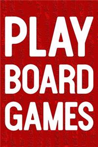 Play Board Games