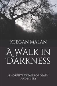 Walk in Darkness