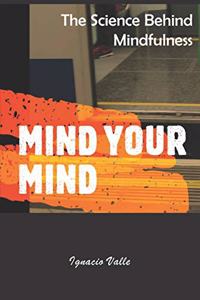 Mind Your Mind