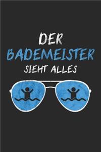 Der Bademeister Sieht Alles