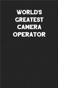 World's Greatest Camera Operator
