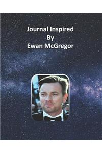 Journal Inspired by Ewan McGregor