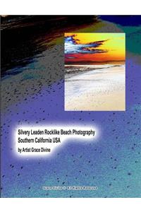 Silvery Leaden Rocklike Beach Photography Southern California USA by Artist Grace Divine