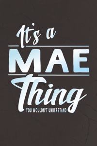 It's a Mae Thing You Wouldn't Understand