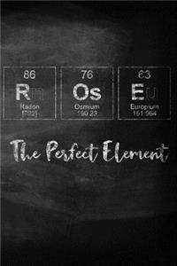 Rose The Perfect Element