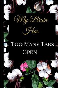 My Brain Has Too Many Tabs Open