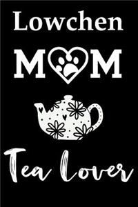Lowchen Mom Tea Lover