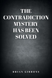 Contradiction Mystery Has Been Solved