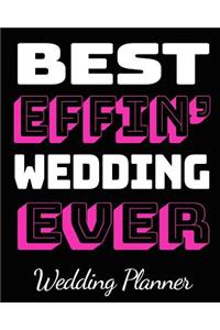 Best Effin' Wedding Ever Wedding Planner