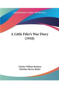 A Little Fifer's War Diary (1910)