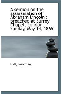 A Sermon on the Assassination of Abraham Lincoln