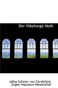 Der Nibelunge Noth