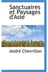 Sanctuaires Et Paysages D'Asie