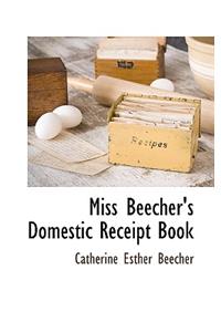 Miss Beecher's Domestic Receipt Book