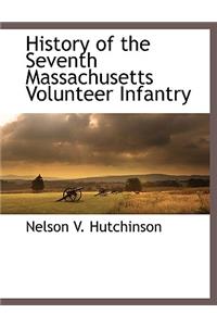 History of the Seventh Massachusetts Volunteer Infantry