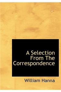 A Selection from the Correspondence