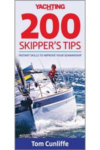 Yachting Monthly 200 Skipper's Tips: Instant Skills To Improve Your Seamanship