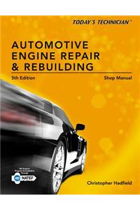 Shop Manual for Automotive Engine Repair and Rebuilding