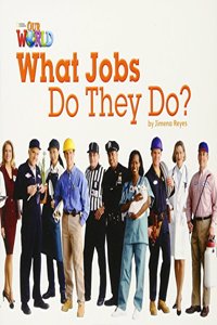 Our World Readers: What Jobs Do They Do?