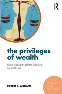 The Privileges of Wealth