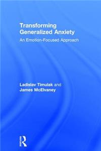 Transforming Generalized Anxiety