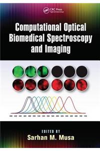 Computational Optical Biomedical Spectroscopy and Imaging