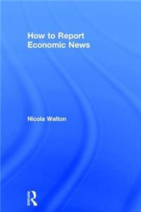 How to Report Economic News