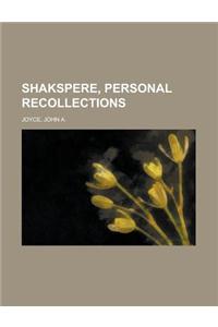 Shakspere, Personal Recollections