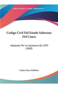 Codigo Civil del Estado Soberano del Cauca
