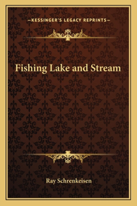 Fishing Lake and Stream