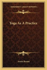 Yoga as a Practice