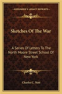 Sketches of the War