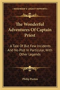 The Wonderful Adventures Of Captain Priest