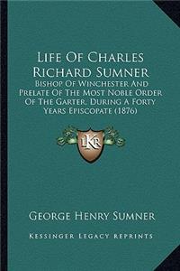 Life of Charles Richard Sumner
