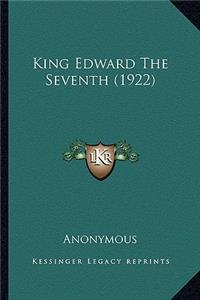 King Edward the Seventh (1922)