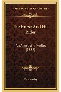 The Horse and His Rider