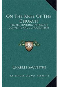 On The Knee Of The Church