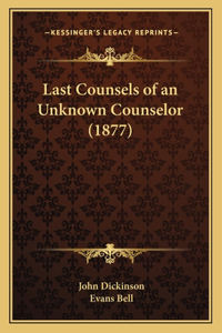 Last Counsels of an Unknown Counselor (1877)