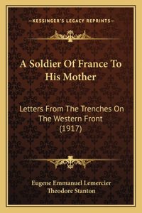 Soldier Of France To His Mother