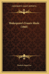 Shakespeare's Frauen-Ideale (1868)