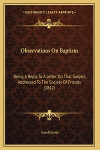 Observations On Baptism