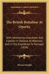 British Battalion At Oporto