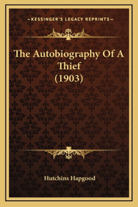 The Autobiography Of A Thief (1903)