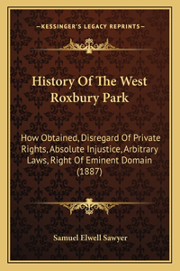 History Of The West Roxbury Park