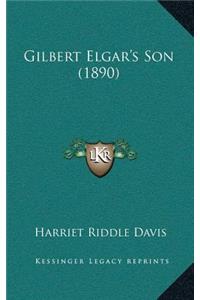 Gilbert Elgar's Son (1890)