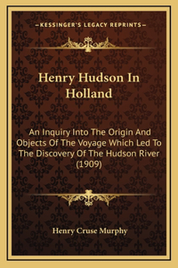 Henry Hudson In Holland