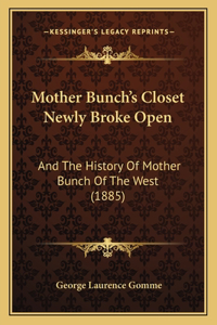 Mother Bunch's Closet Newly Broke Open